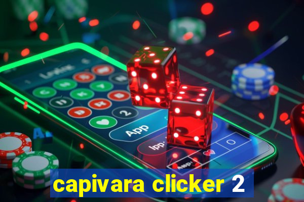 capivara clicker 2